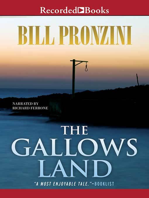 Title details for The Gallows Land by Bill Pronzini - Available
